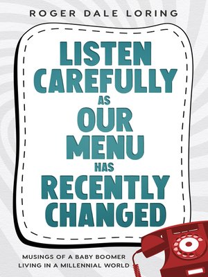 cover image of Listen Carefully as Our Menu Has Recently Changed